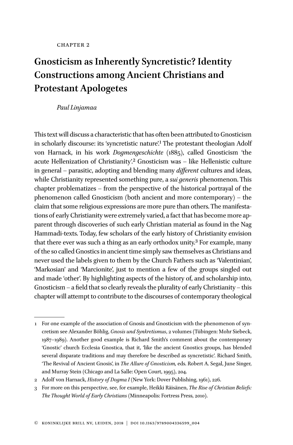 Gnosticism As Inherently Syncretistic? Identity Constructions Among Ancient Christians and Protestant Apologetes