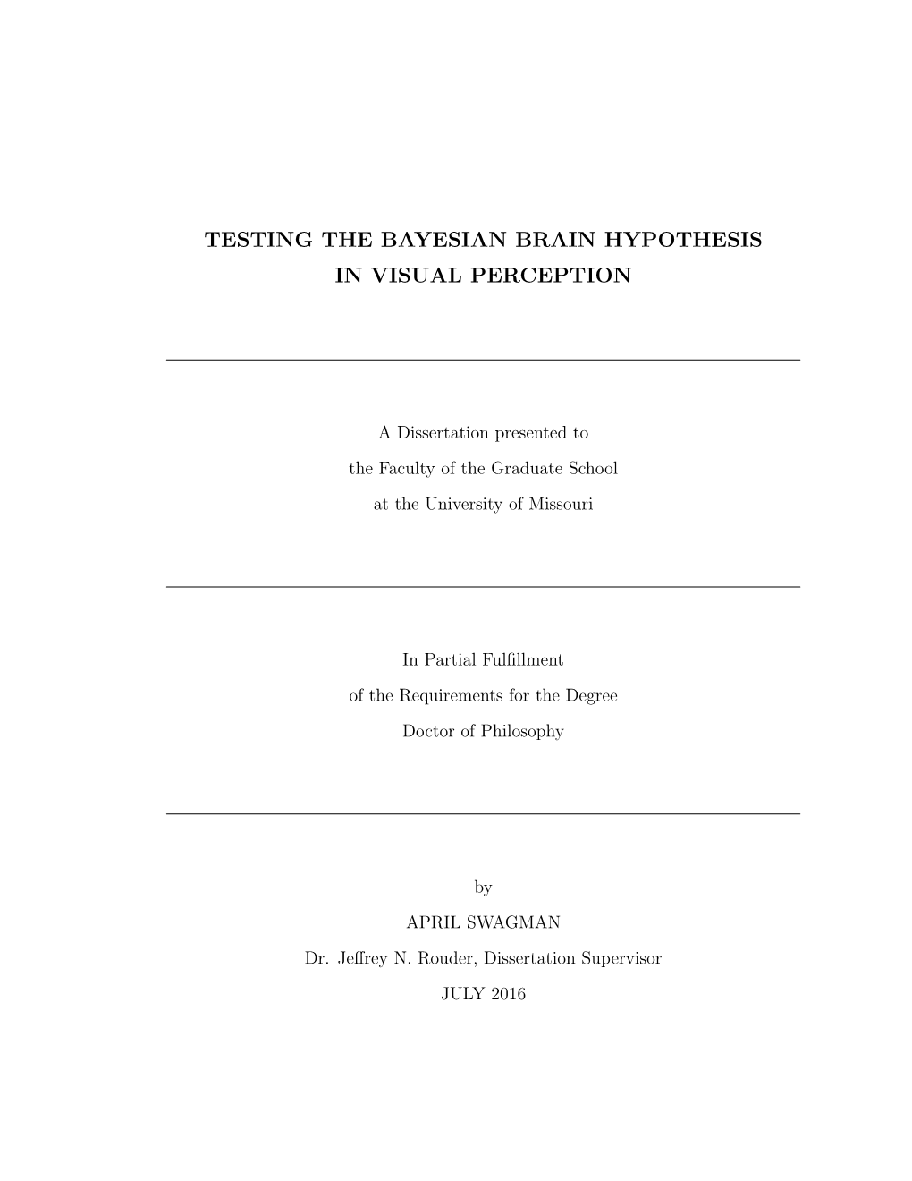 Testing the Bayesian Brain Hypothesis in Visual Perception