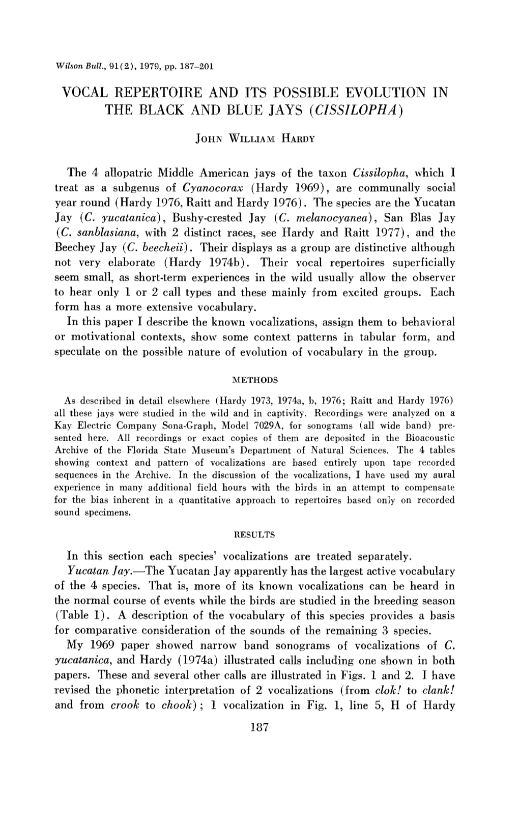 Vocal Repertoire and Its Possible Evolution in the Black and Blue Jays (Cissilopha)