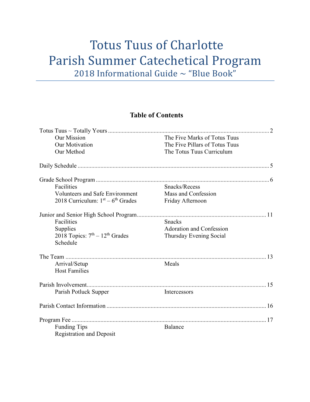 Totus Tuus of Charlotte Parish Summer Catechetical Program 2018 Informational Guide ~ “Blue Book”