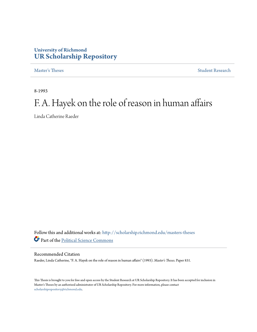 F. A. Hayek on the Role of Reason in Human Affairs Linda Catherine Raeder