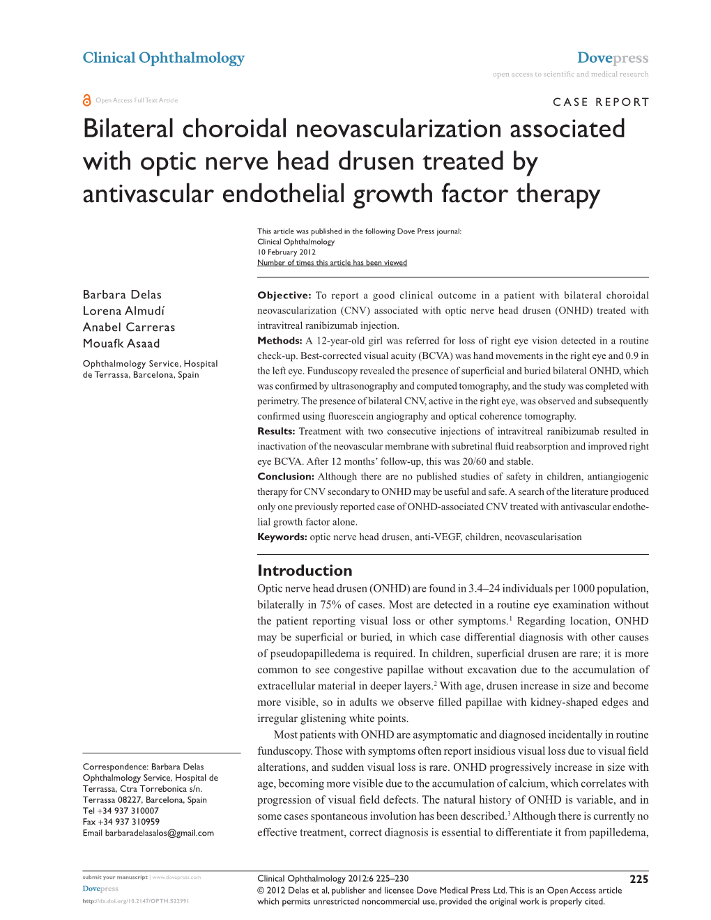 Bilateral Choroidal Neovascularization Associated with Optic Nerve Head Drusen Treated by Antivascular Endothelial Growth Factor Therapy
