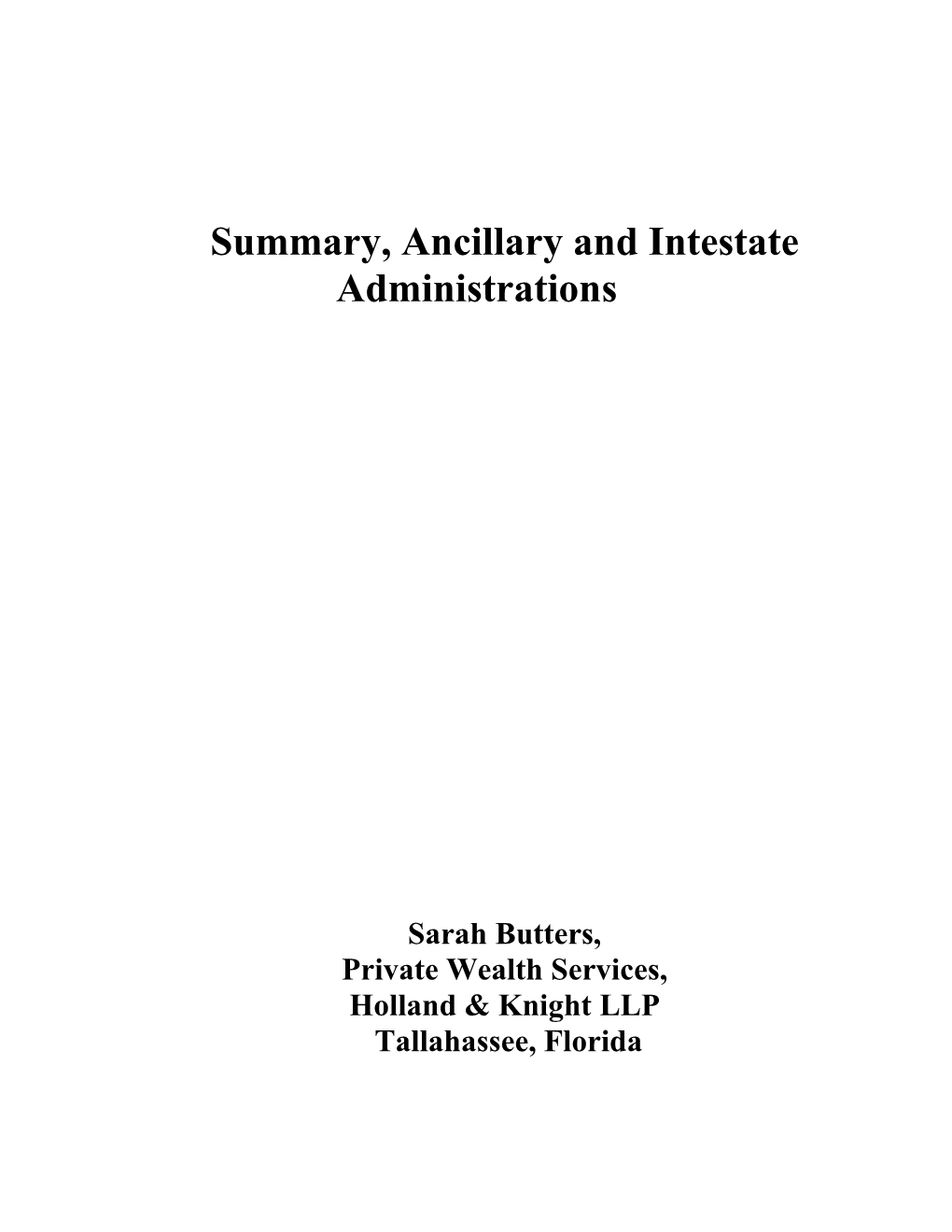 Summary, Ancillary and Intestate Administrations