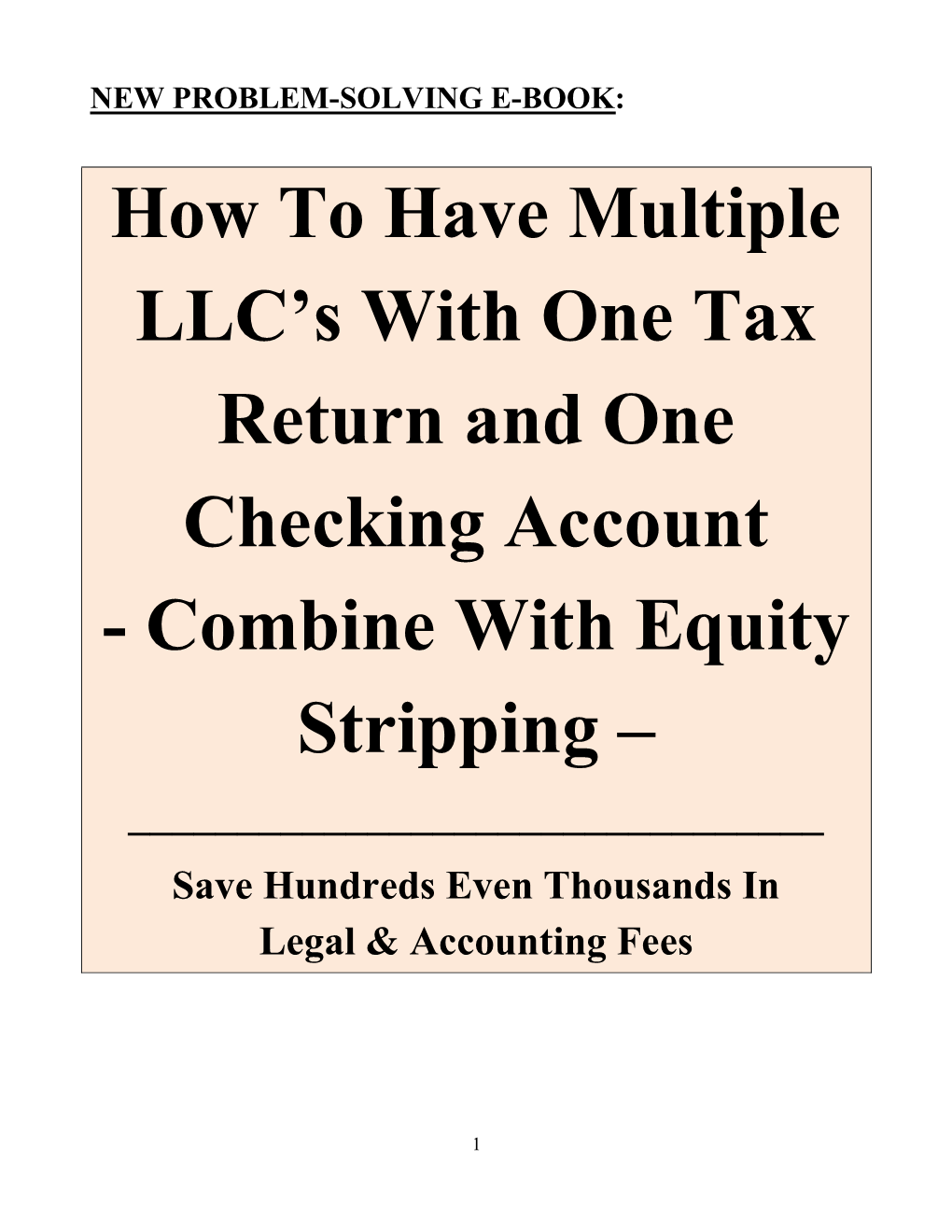 How to Have Multiple LLC's with One Tax Return and One Checking