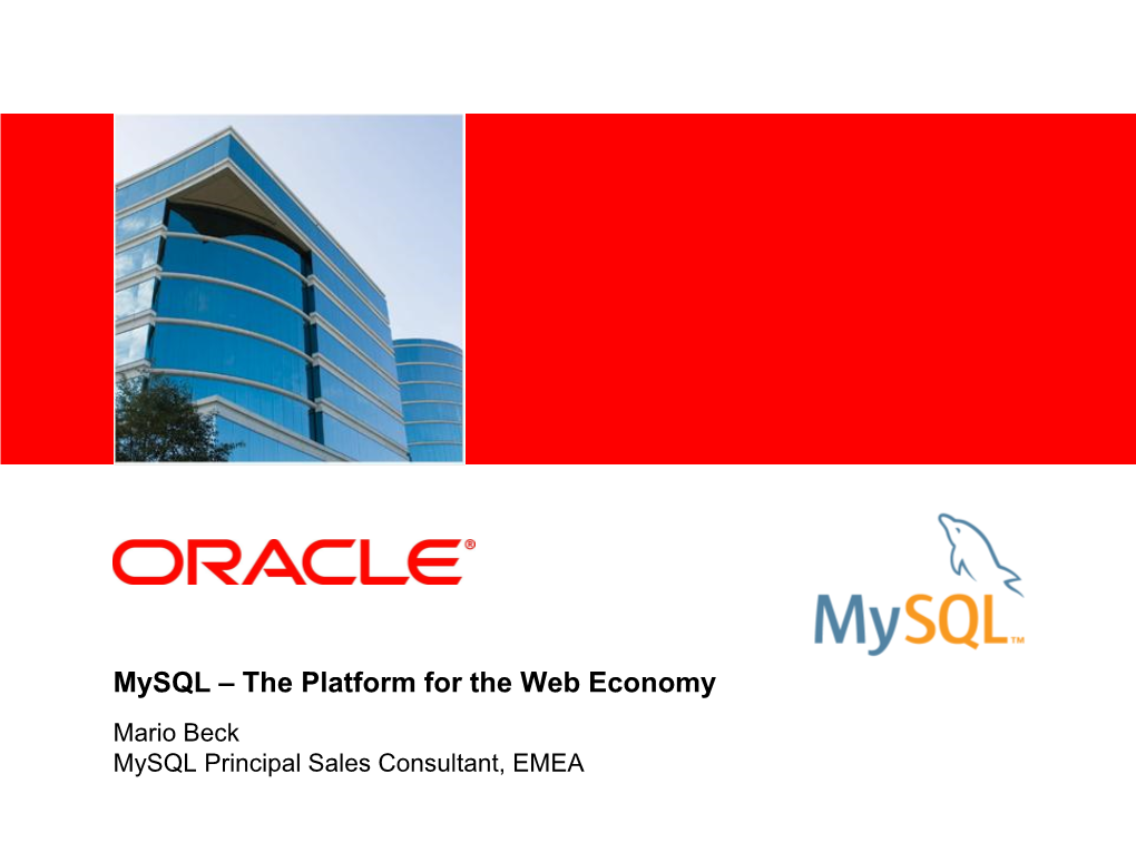 Mysql Enterprise – the Platform for the Web Economy
