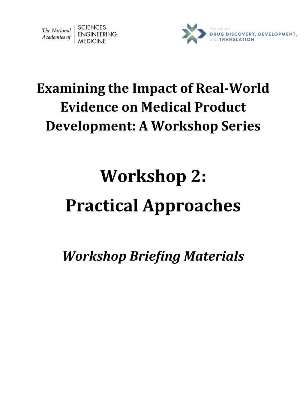 Workshop 2: Practical Approaches