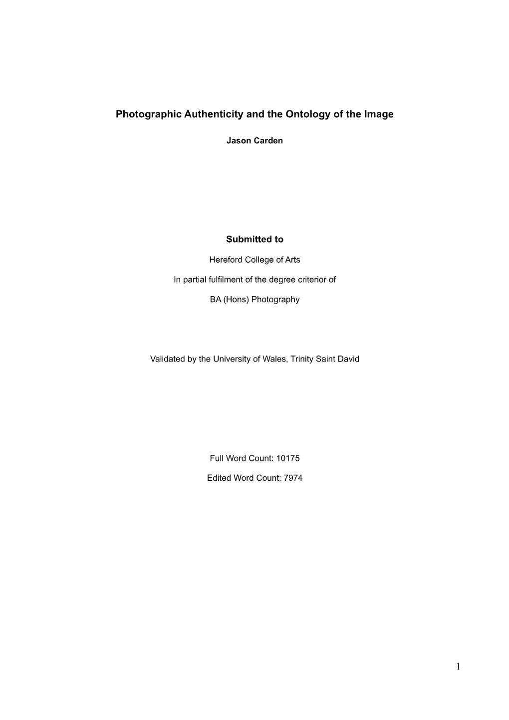 Photographic Authenticity and the Ontology of the Image 1