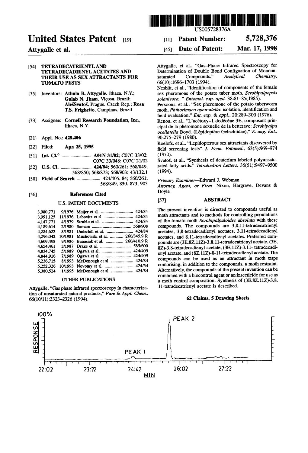 United States Patent 19 11 Patent Number: 5,728,376 Attygalle Et Al