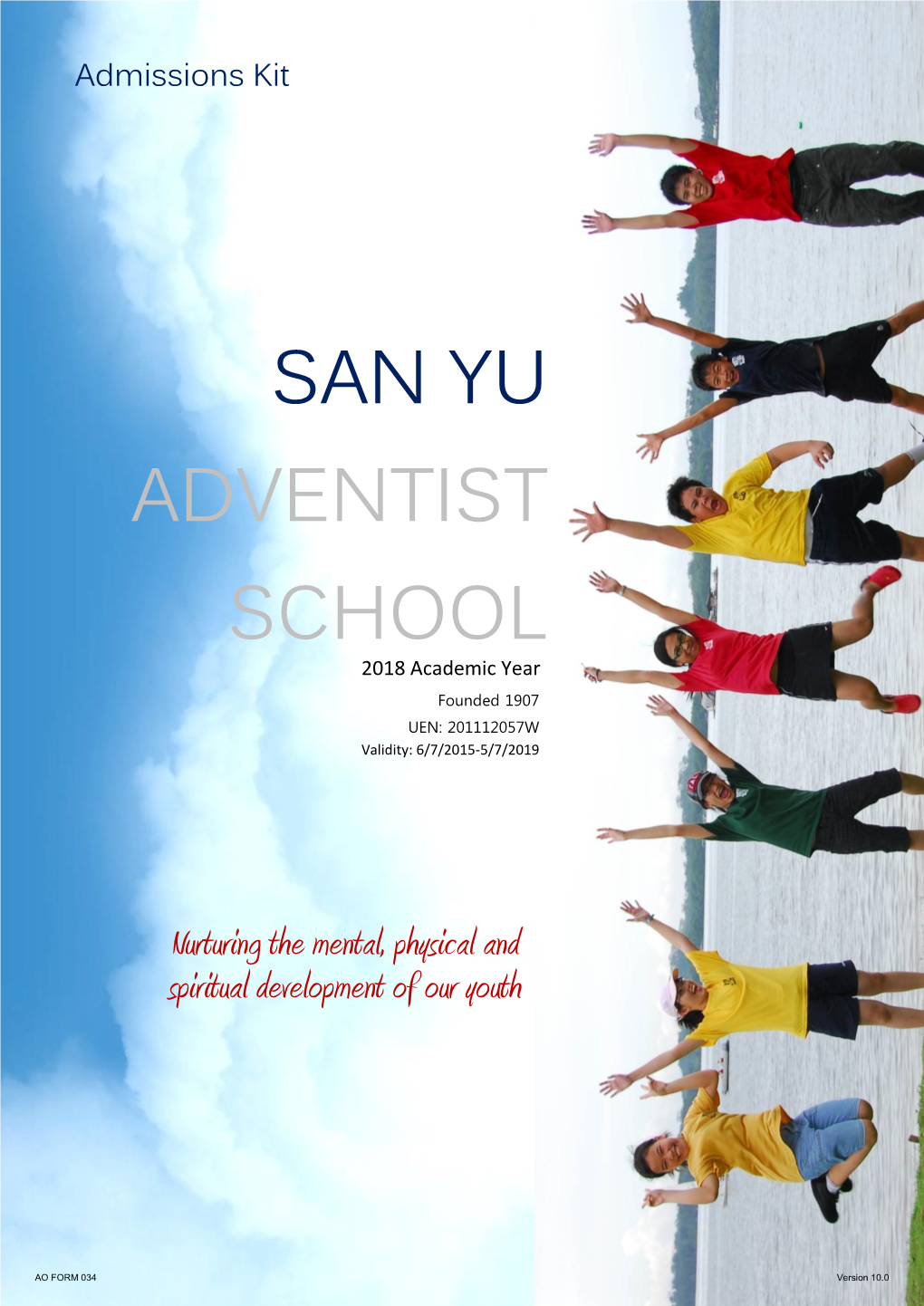 San Yu Adventist School (SYAS) Had Shaped the Lives of Thousands of Students Through Its Legacy of Adventist Education Which Started in Singapore in 1907