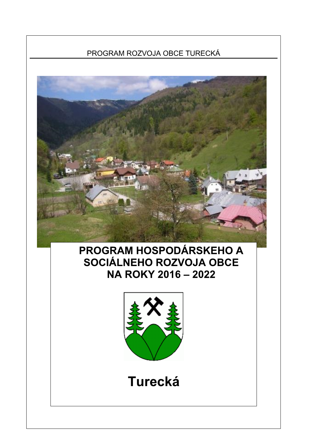 Program Hospodárskeho a Sociálneho Rozvoja Obce Na Roky 2016