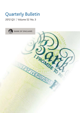 Bank of England Quarterly Bulletin 2012 Q3