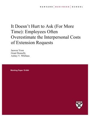 Doesn't Hurt to Ask (For More Time): Employees Often Overestimate The