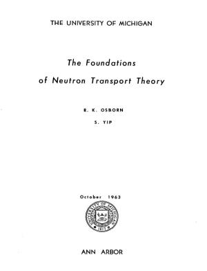 The Foundations of Neutron Transport Theory