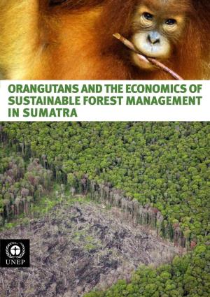 Orangutans and the Economics of Sustainable Forest Management In
