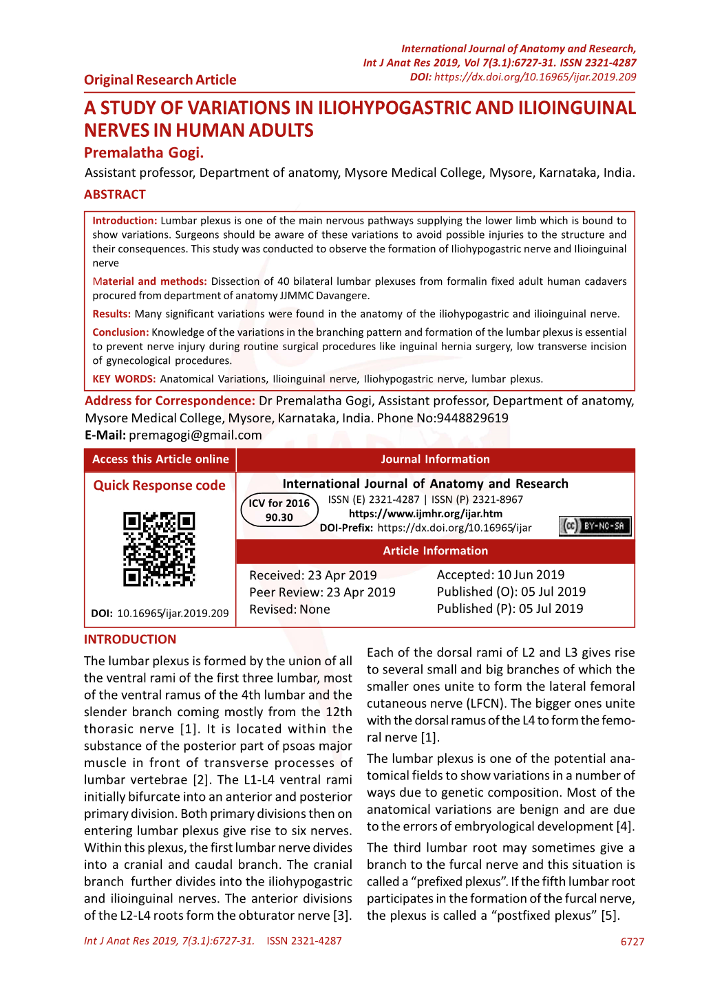 A STUDY of VARIATIONS in ILIOHYPOGASTRIC and ILIOINGUINAL NERVES in HUMAN ADULTS Premalatha Gogi