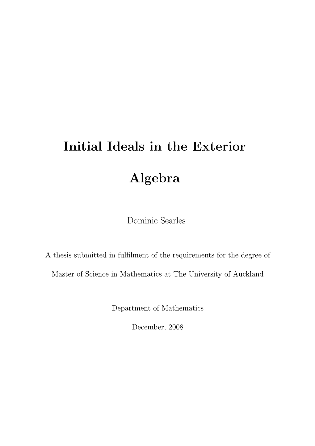 Initial Ideals in the Exterior Algebra Over a Vector Space of Dimension N