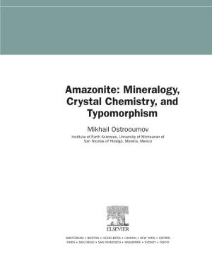 Amazonite: Mineralogy, Crystal Chemistry, and Typomorphism
