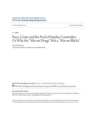 Race, Crime and the Pool of Surplus Criminality: Or Why the "War on Drugs" Was a "War on Blacks" Kenneth B