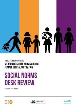 Social Norms Desk Review December 2020 the ACT FRAMEWORK PACKAGE: MEASURING SOCIAL NORMS AROUND FEMALE GENITAL MUTILATION Social Norms Desk Review December 2020