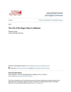 The Life of the Negro Slave in Alabama