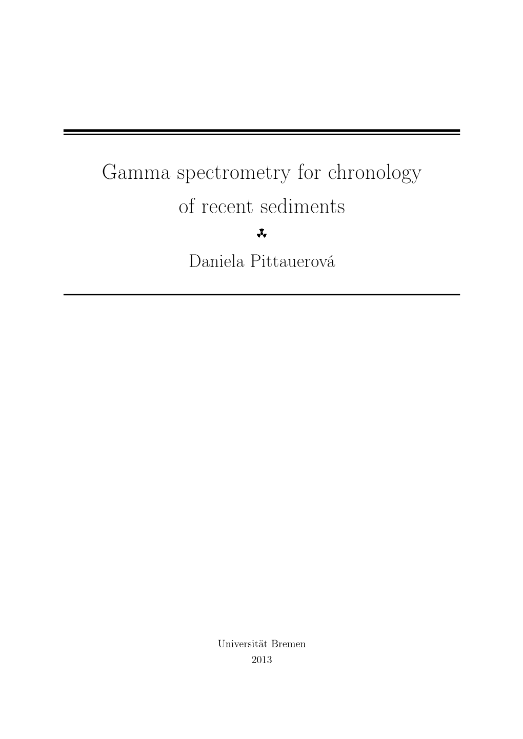 Gamma Spectrometry for Chronology of Recent Sediments