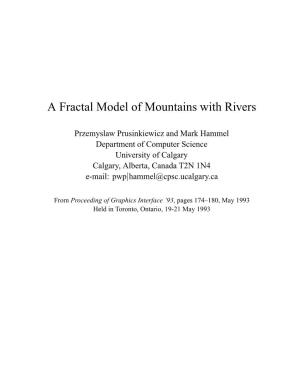 A Fractal Model of Mountains with Rivers