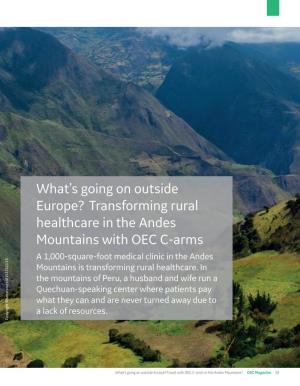 Transforming Rural Healthcare in the Andes Mountains with OEC C-Arms a 1,000-Square-Foot Medical Clinic in the Andes Mountains Is Transforming Rural Healthcare