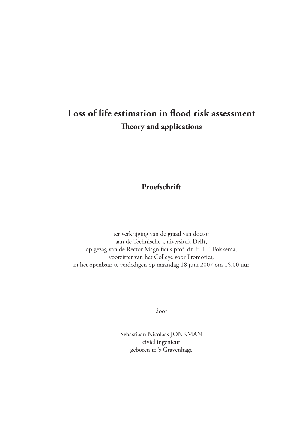 Loss of Life Estimation in Flood Risk Assessment