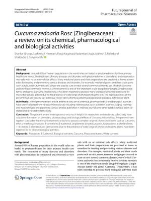 Curcuma Zedoaria Rosc (Zingiberaceae): a Review on Its Chemical, Pharmacological and Biological Activities Shankar Gharge, Sushmita I