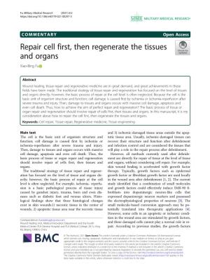 Repair Cell First, Then Regenerate the Tissues and Organs Xiao-Bing Fu