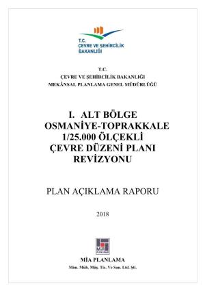 I. Alt Bölge Osmaniye-Toprakkale 1/25.000 Ölçekli Çevre Düzeni Plani Revizyonu