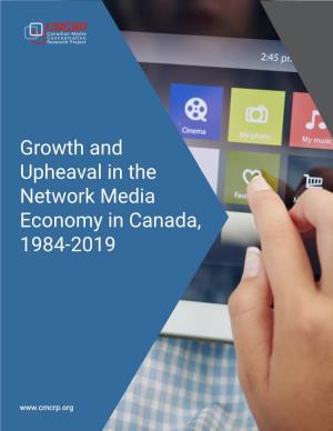 Growth and Upheaval in the Network Media Economy in Canada, 1984-2019