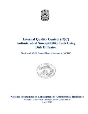 (IQC) Antimicrobial Susceptibility Tests Using Disk Diffusion