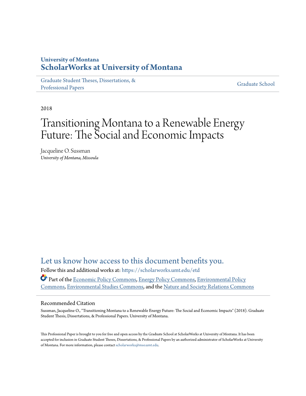 Transitioning Montana to a Renewable Energy Future: the Os Cial and Economic Impacts Jacqueline O