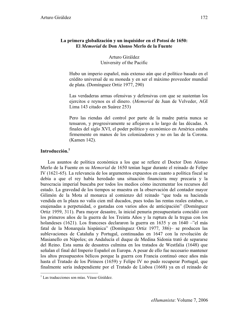 Arturo Giráldez Ehumanista: Volume 7, 2006 172 La Primera