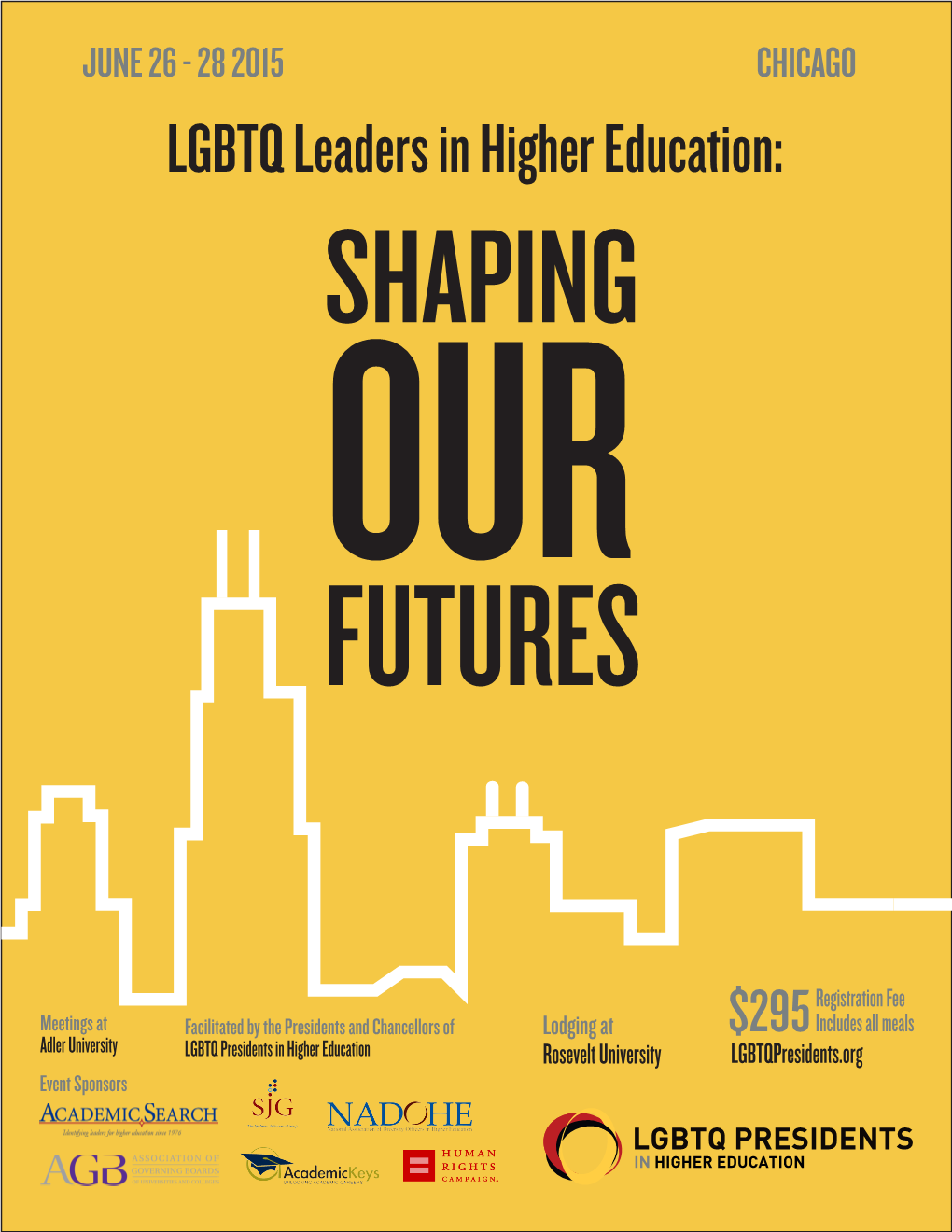 LGBTQ Leaders in Higher Education: SHAPING OUR FUTURES