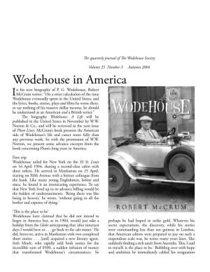 Autumn 2004 Wodehouse in America N His New Biography of P