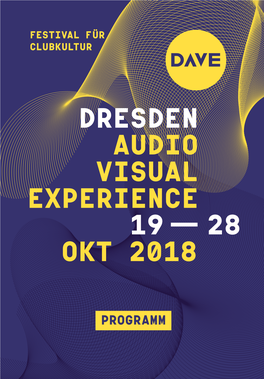 Dresden Audio Visual Experience 19-28 Okt 2018