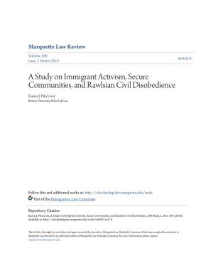 A Study on Immigrant Activism, Secure Communities, and Rawlsian Civil Disobedience Karen J