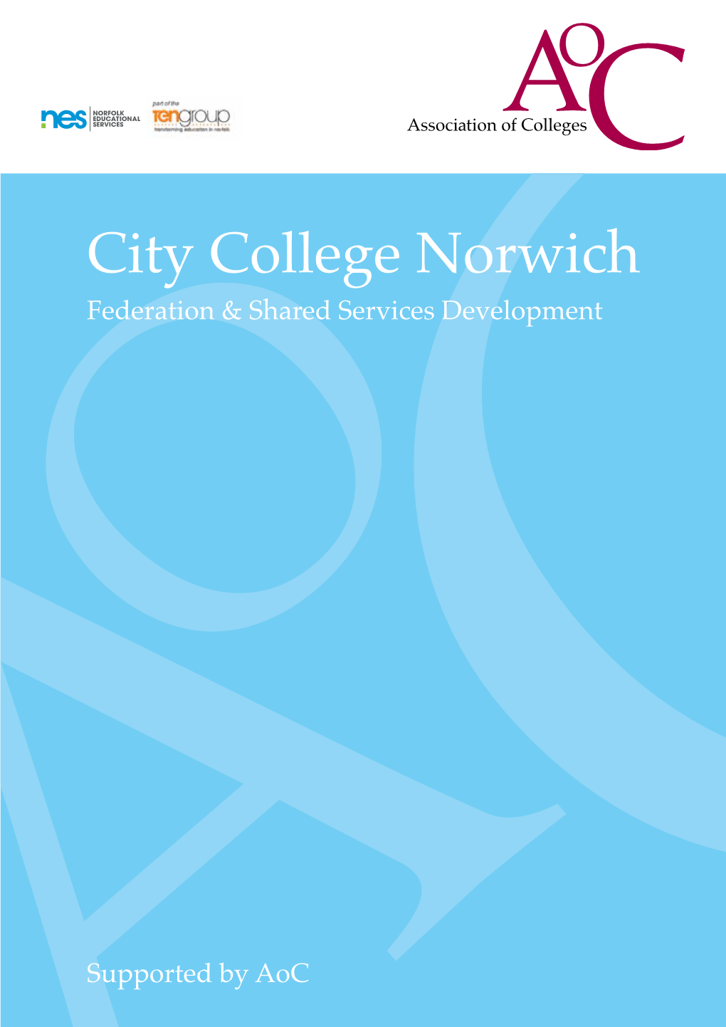 City College Norwich Federation & Shared Services Development