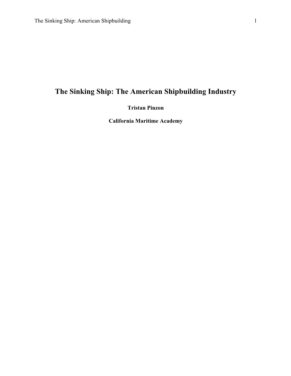 The Sinking Ship: the American Shipbuilding Industry