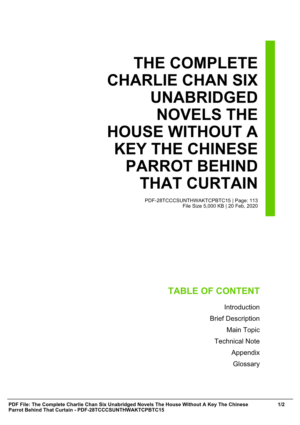 The Complete Charlie Chan Six Unabridged Novels the House Without a Key the Chinese Parrot Behind That Curtain