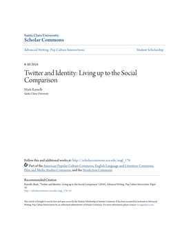 Twitter and Identity: Living up to the Social Comparison Mark Ramelb Santa Clara University