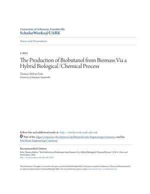 The Production of Biobutanol from Biomass Via a Hybrid Biological/Chemical Process