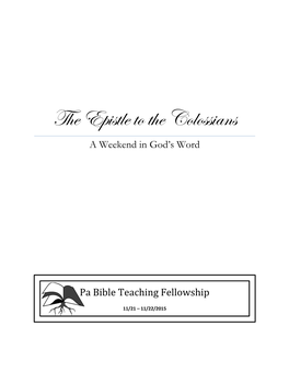 The Epistle to the Colossians a Weekend in God’S Word