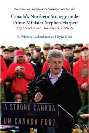 Canada's Northern Strategy Under Prime Minister Stephen Harper