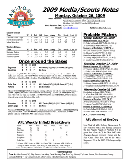 2009 Media/Scouts Notes Monday, October 26, 2009 Media Relations: Paul Jensen (480/710-8201, Paul.Jensen@Mlb.Com) Adam C