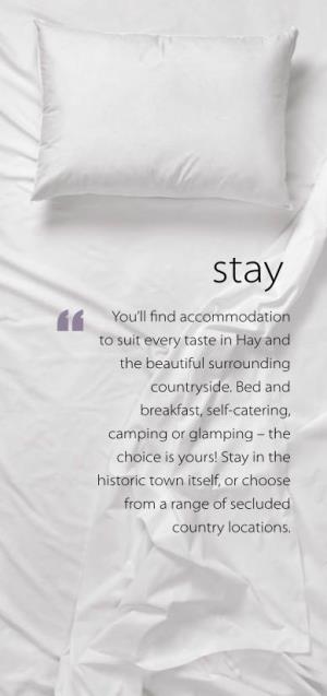 Bed and Breakfast, Self-Catering, Camping Or Glamping – the Choice Is Yours! Stay in the Historic Town Itself, Or Choose from a Range of Secluded Country Locations