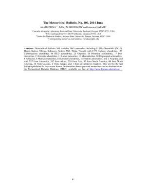 The Meteoritical Bulletin, No. 100, 2014 June 1,* 2 3 Alex RUZICKA , Jeffrey N