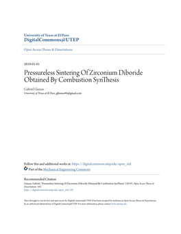 Pressureless Sintering of Zirconium Diboride Obtained by Combustion Synthesis Gabriel Llausas University of Texas at El Paso, Gllausas94@Gmail.Com